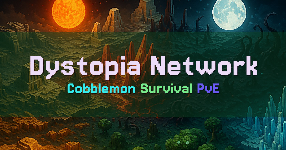 Banner for Dystopia Network Cobblemon Survival en Español