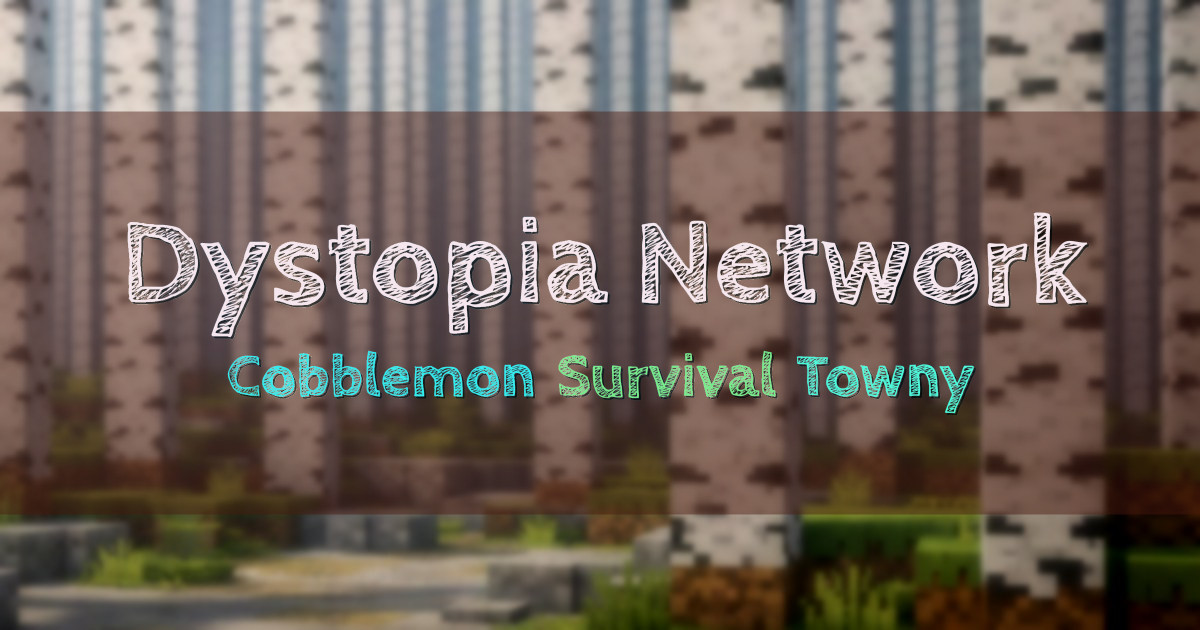 Banner for Dystopia Network Cobblemon Survival en Español (mc.dystopia.network)