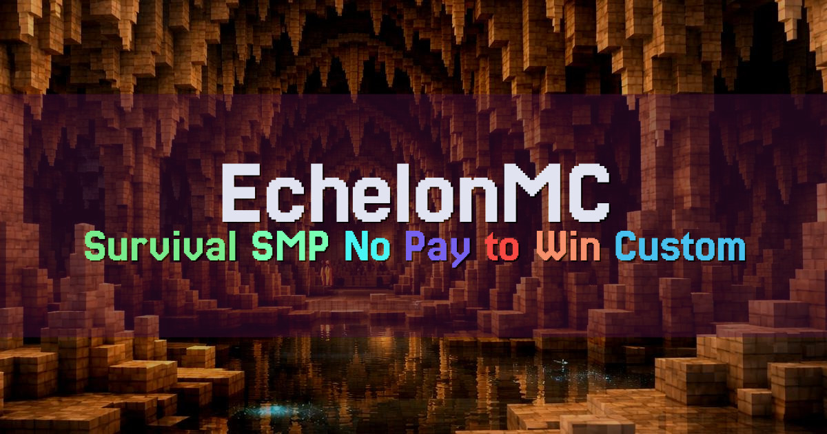 Banner for EchelonMC Survival SMP With No Pay to Win (play.enterechelon.com)