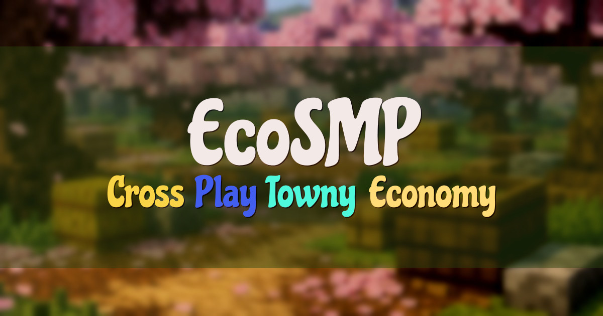 Banner for EcoSMP Cross Play Towny Economy Survival (play.ecosmp.net)