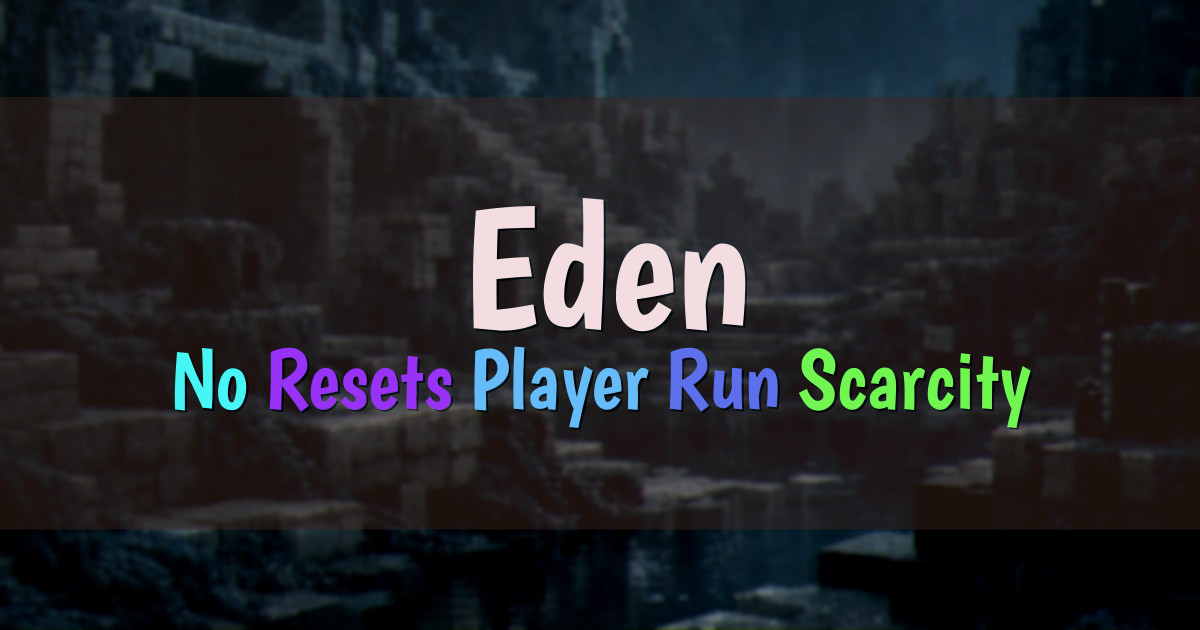 Banner for Eden Player Run No Reset Civilization Survival (play.edenmc.world)