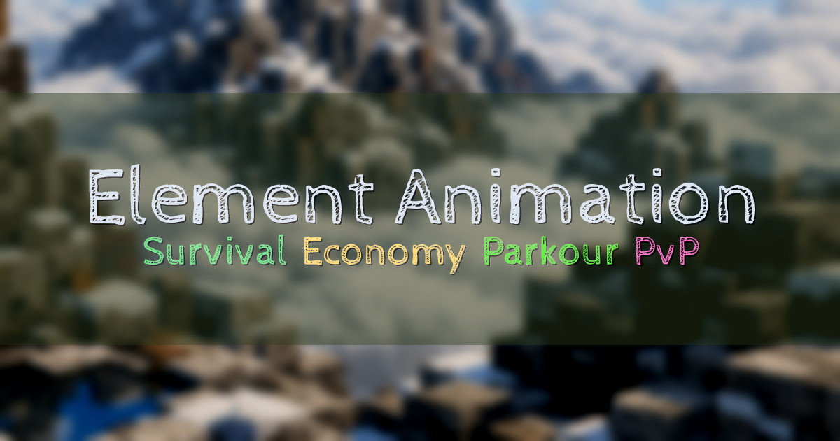Banner for Element Animation Survival with Extras (server.elementanimation.com)