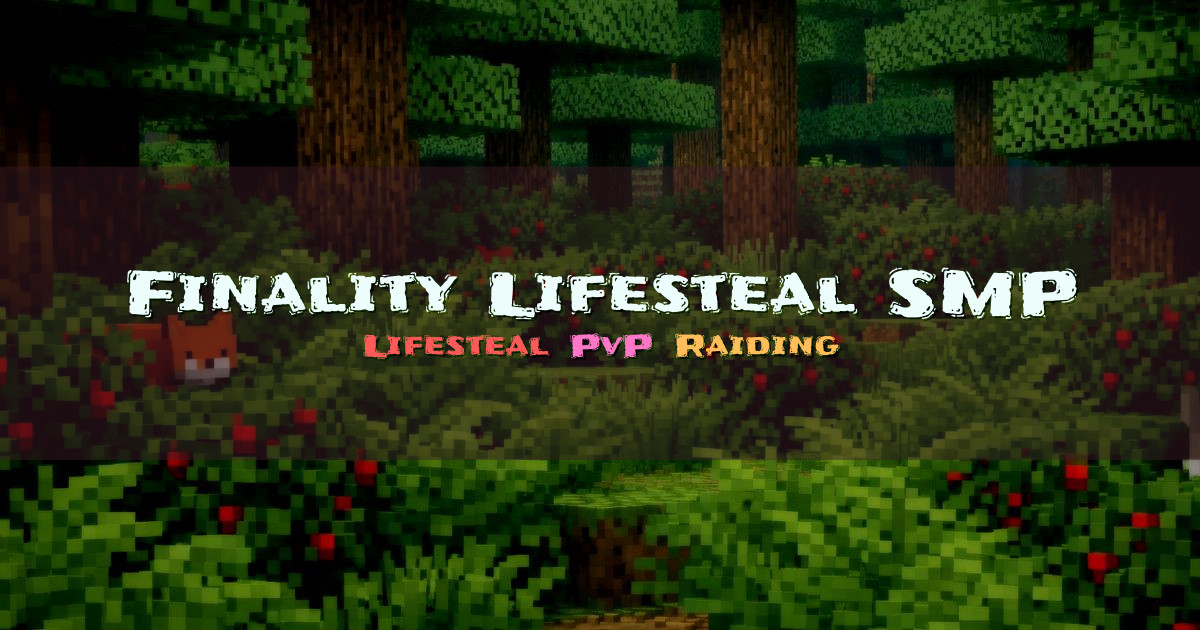 Banner for Finality Lifesteal SMP Mostly Vanilla Lifesteal (finalitylifesteal.org)