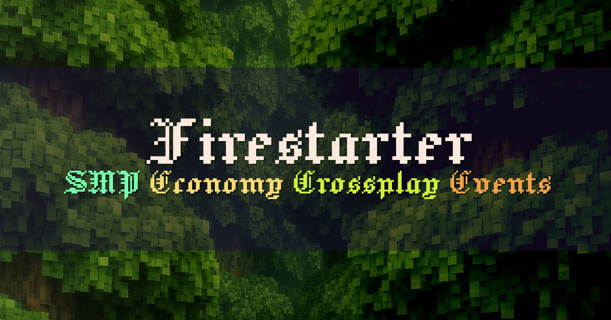 Banner for Firestarter Cozy Community SMP (firestartermc.com)