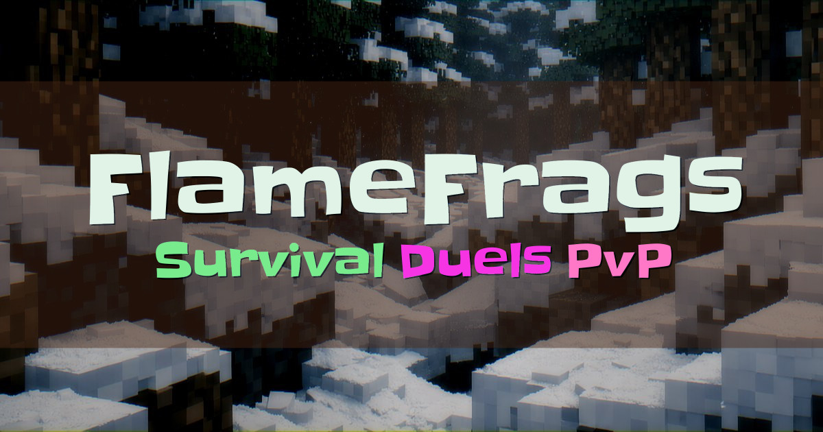 Banner for FlameFrags Survival and Duels (mcsrvs.flamefrags.com)