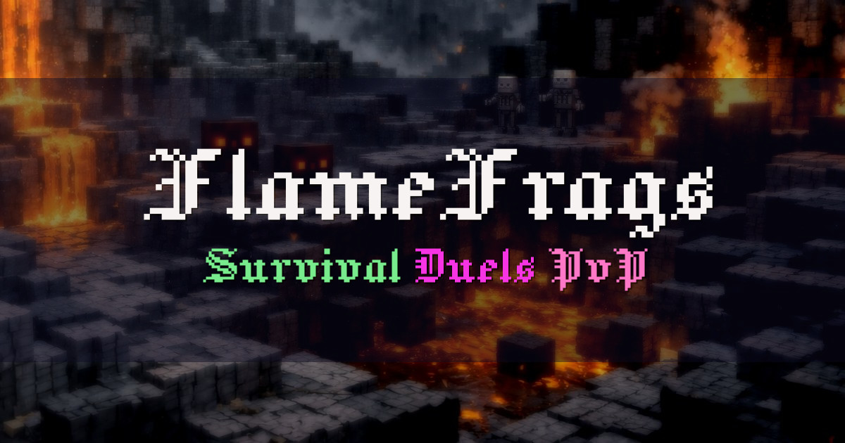 Banner for FlameFrags Survival and Duels (mcsrvs.flamefrags.com)