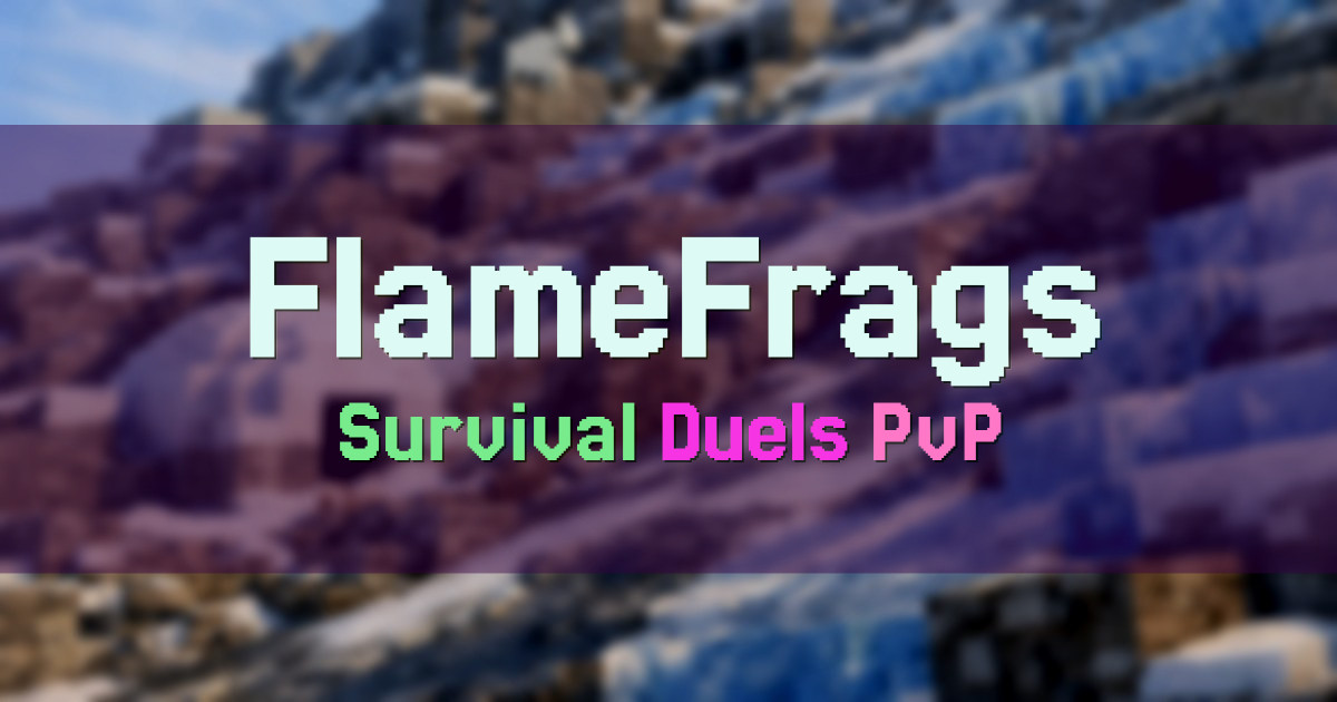 Banner for FlameFrags Survival and Duels Network