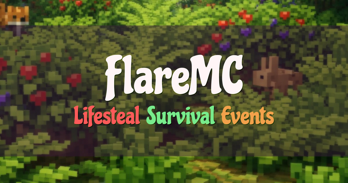 Banner for FlareMC Lifesteal SMP with Survival and Events (mcs.flaremc.org)