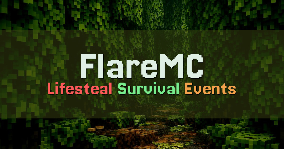 Banner for FlareMC Lifesteal SMP with Survival and Events (mcs.flaremc.org)