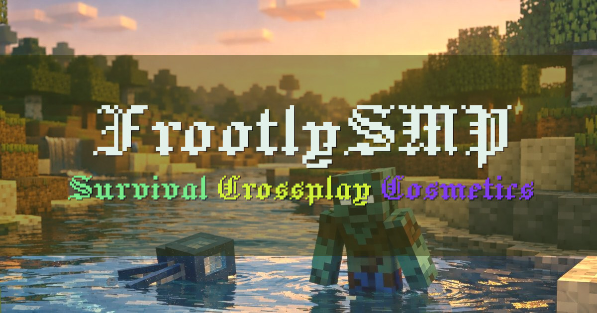 Banner for FrootlySMP Crossplay Survival SMP (play.frootlysmp.net)