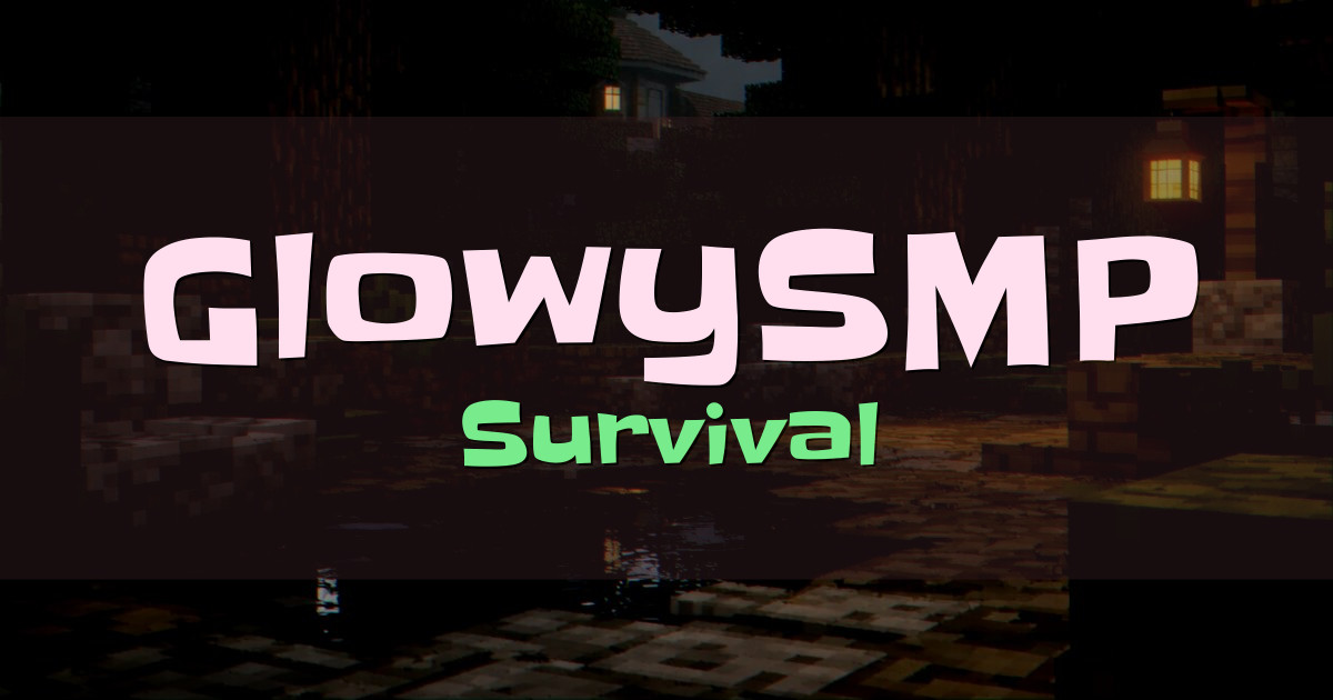 GlowySMP Survival Minecraft server