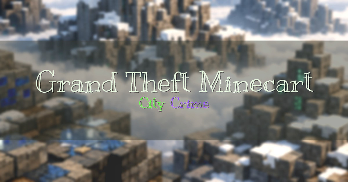 Grand Theft Minecart Roleplay Minecraft server