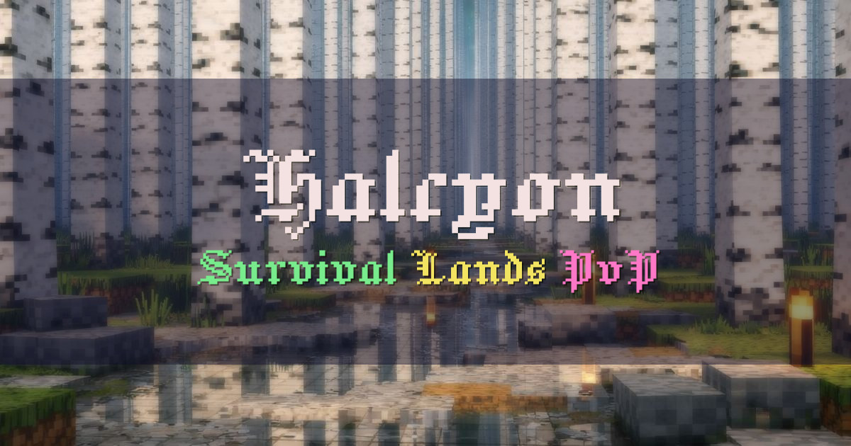 Banner for Halcyon Medieval Survival Lands PvP No Resets (halcyonmc.org)