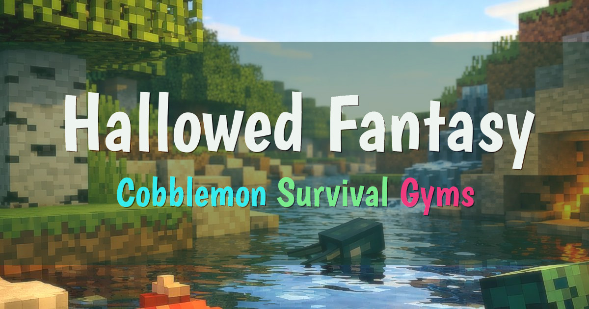 Banner for Hallowed Fantasy Cobblemon Survival with Gyms and Fantasy Forms (play.hallowedfantasy.com)