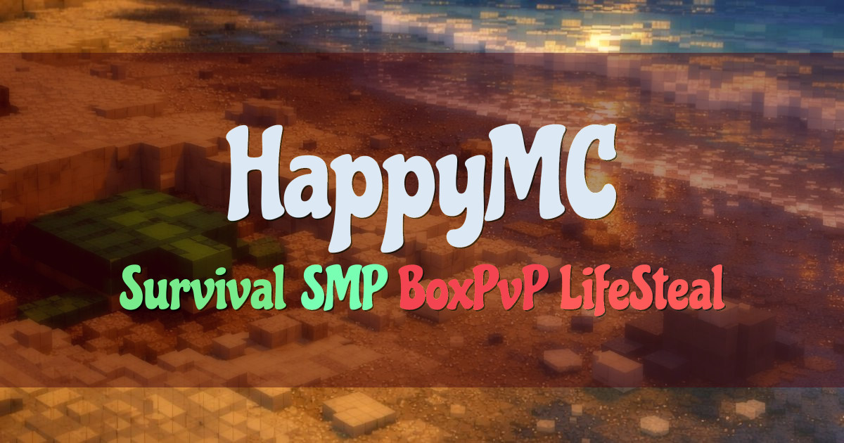 Banner for HappyMC Survival SMP BoxPvP and LifeSteal (play.happymc.fun)