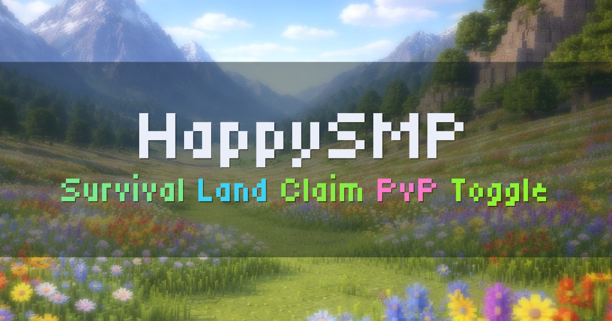 Banner for HappySMP Friendly Survival SMP with Land Claim (play.happysmp.net)
