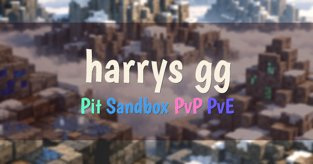 Banner for harrys.gg Pit Sandbox Progression PvP (mcs.harrys.gg)