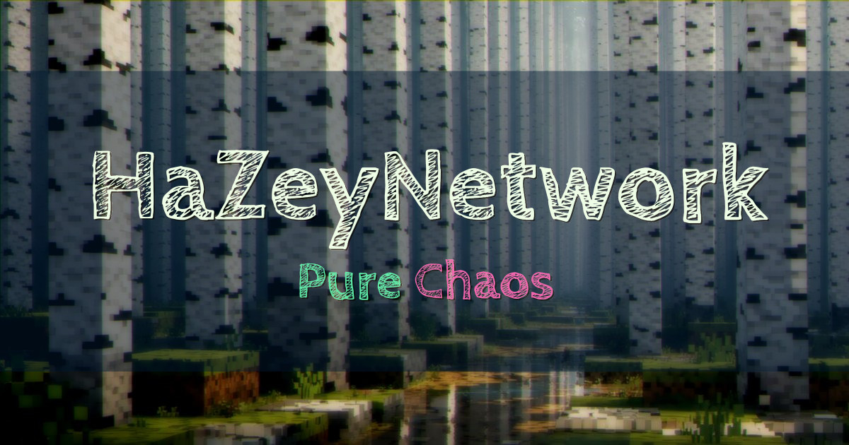 HaZeyNetwork Anarchy Minecraft server