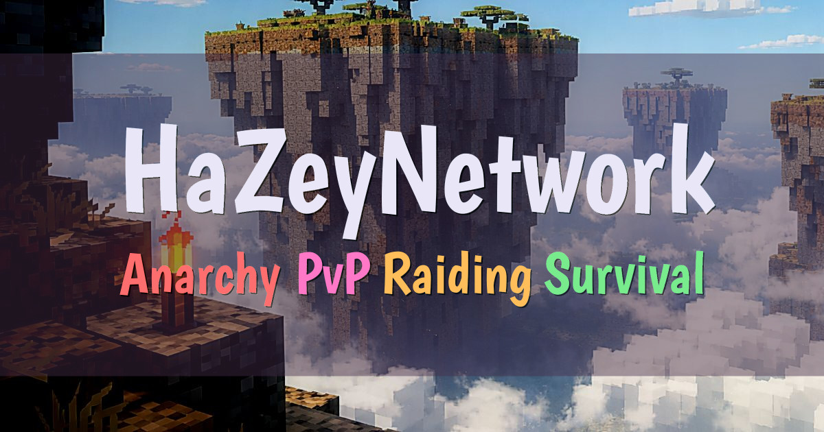 Banner for HaZeyNetwork True Anarchy Survival (msorg.hazeynetwork.com)