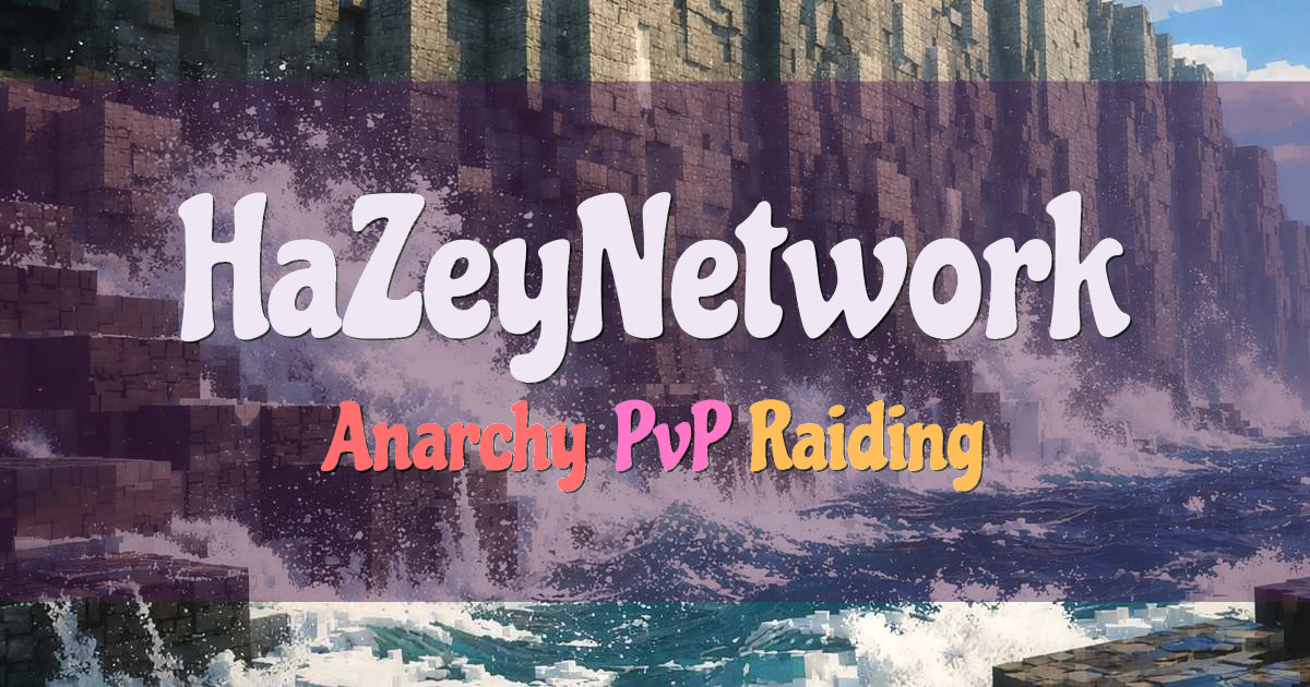 Banner for HaZeyNetwork True Anarchy Survival (msorg.hazeynetwork.com)