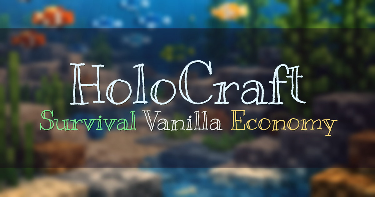 Banner for HoloCraft Survival and Vanilla Minecraft Server (play.holocraft.xyz)