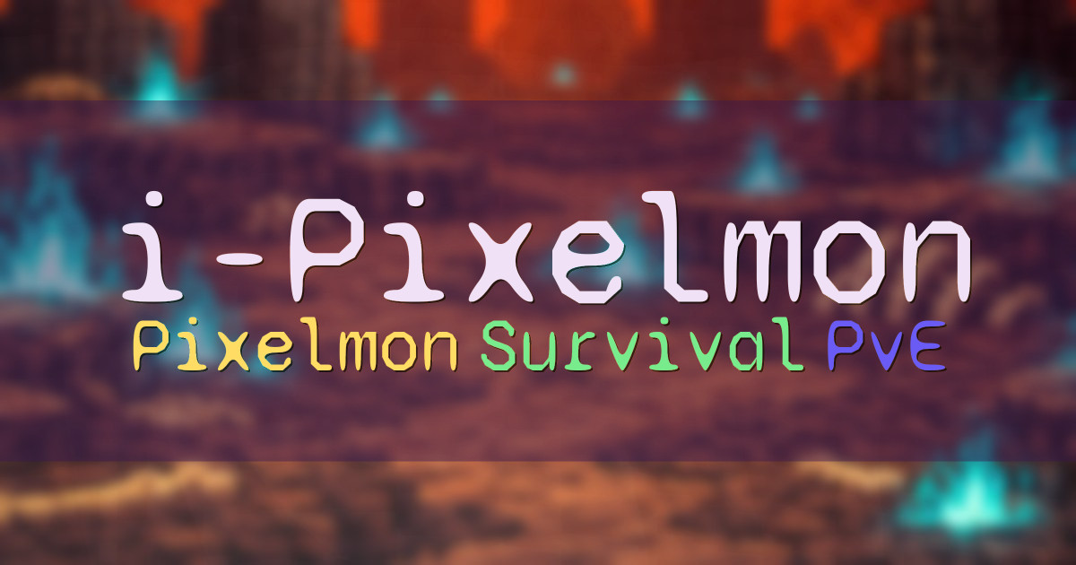 Banner for i-Pixelmon Pixelmon Survival with Gyms and PvE (i-pixelmon.com)