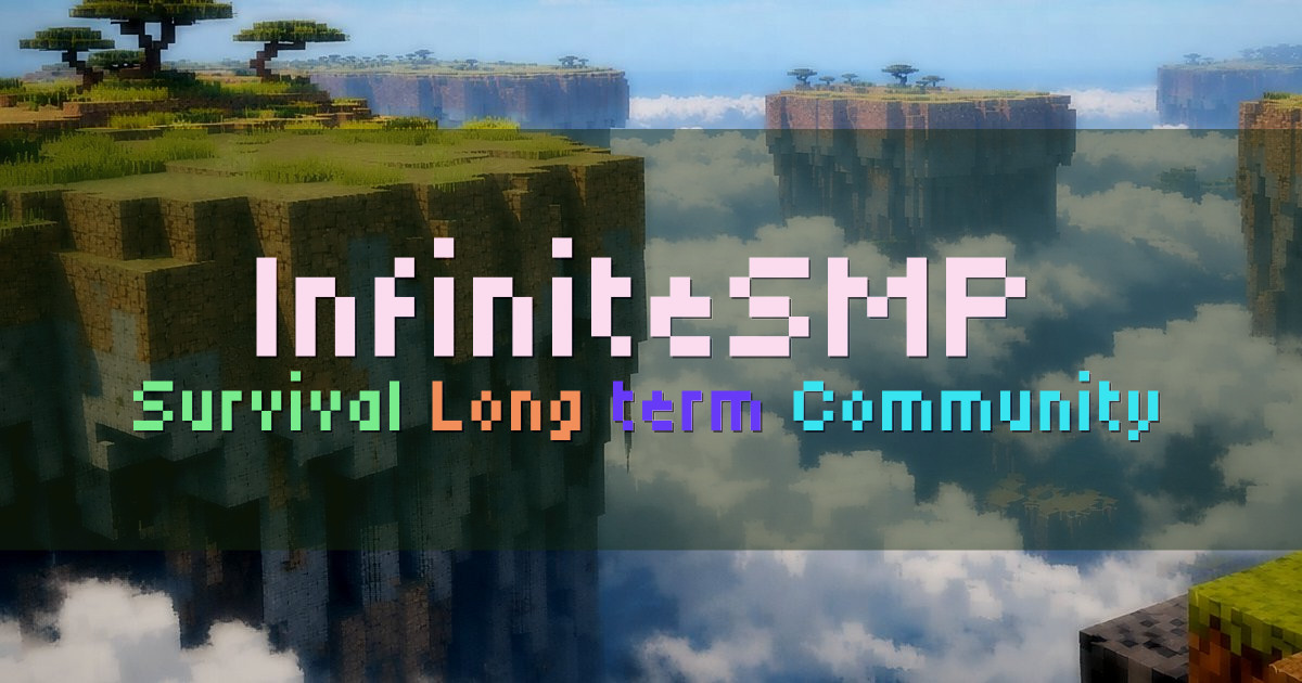 Banner for InfiniteSMP Long Term Community Survival SMP (play.infinitesmp.net)