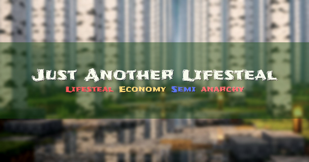 Banner for Just Another Lifesteal Player Driven Economy (lifesteal.justanotherhardcore.net)