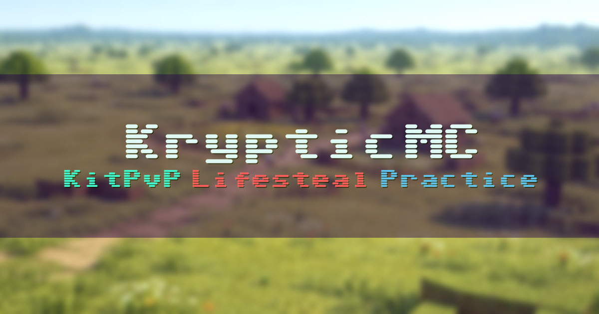 Banner for KrypticMC Practice KitPvP Lifesteal Prison (play.krypticmc.net)