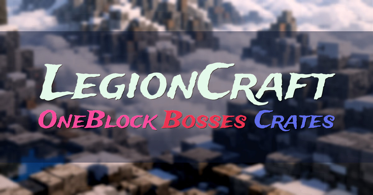 Banner for LegionCraft OneBlock Survival with Bosses and Crates (legioncraft.org)