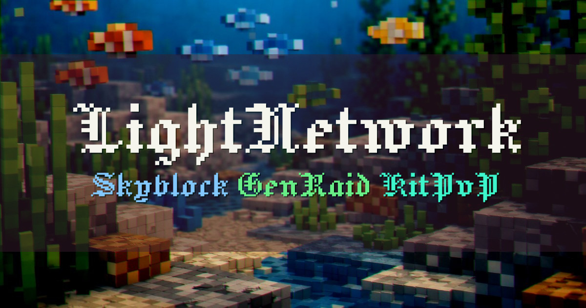 Banner for LightNetwork Skyblock GenSMP GenRaid and KitPvP (play.lightgens.fun)