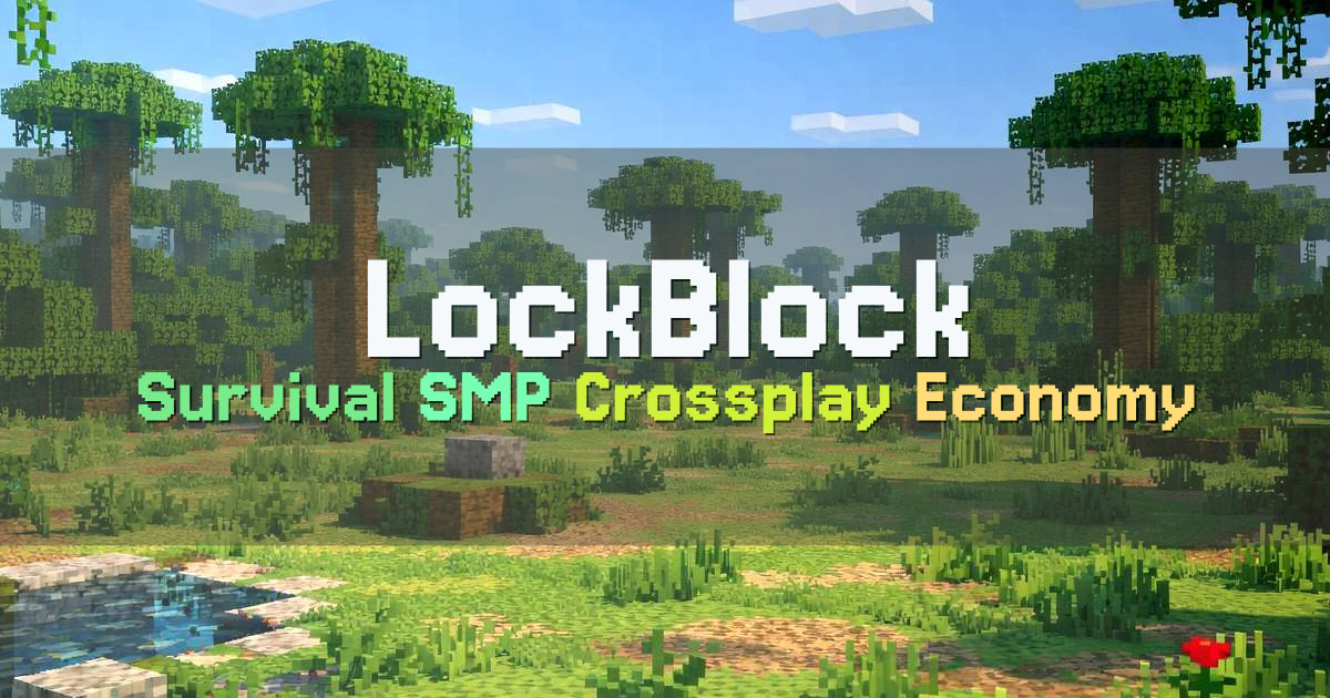 Banner for LockBlock Survival SMP with YouTubers (ms.lockblock.gg)