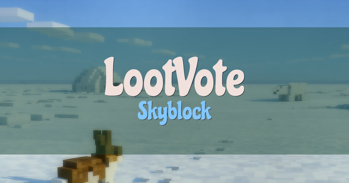 LootVote Skyblock Minecraft server