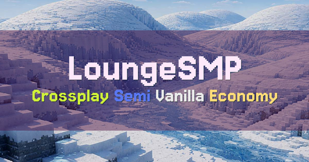 Banner for LoungeSMP Semi Vanilla Crossplay Survival Economy (loungesmp.xyz)