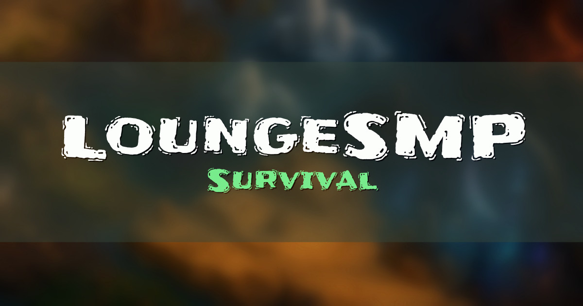 Banner for LoungeSMP Survival