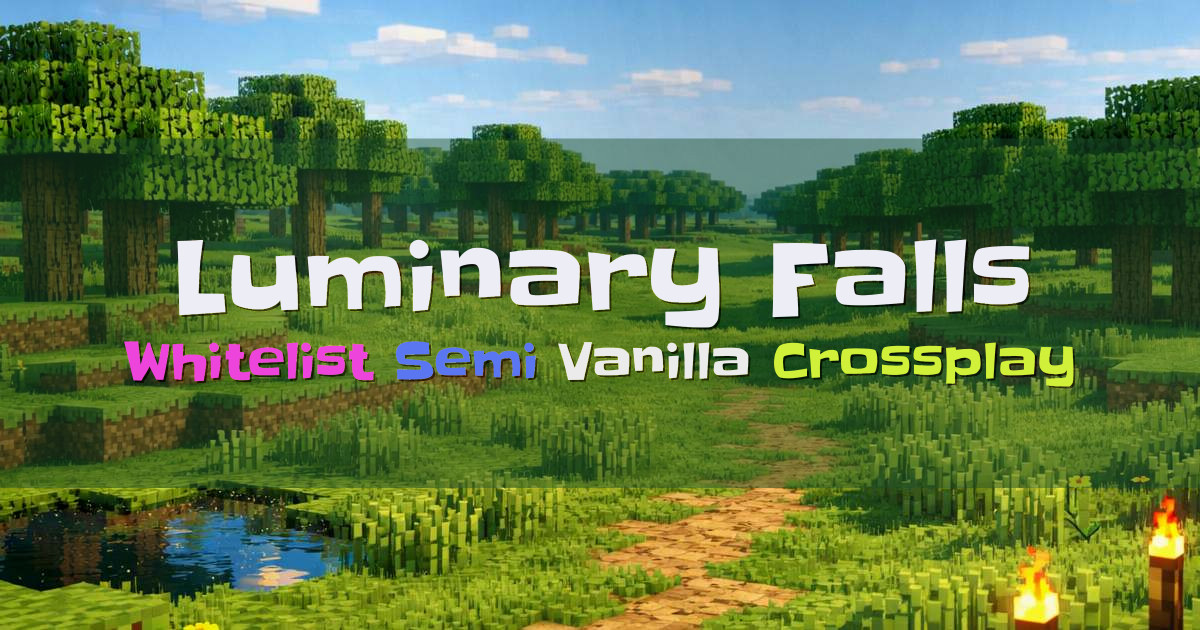 Banner for Luminary Falls Whitelist Semi Vanilla SMP for Adults (luminaryfalls.net)