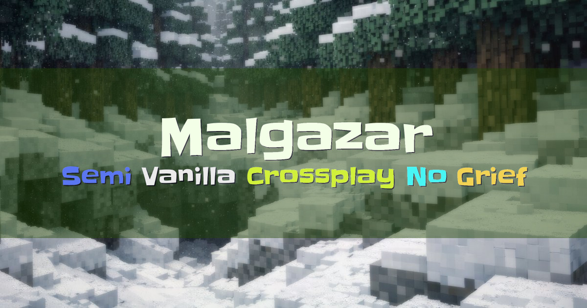 Banner for Malgazar Semi Vanilla Crossplay No Grief (malgazar.serv.nu)