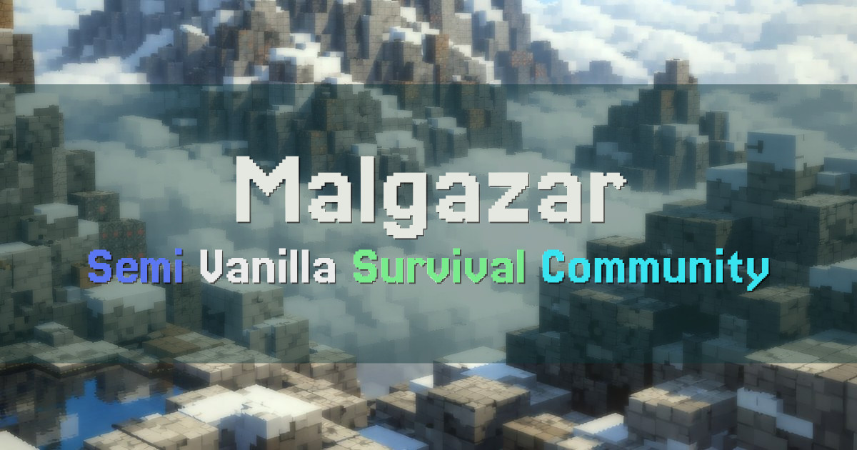 Banner for Malgazar Semi Vanilla Survival Forever Server (malgazar.serv.nu)