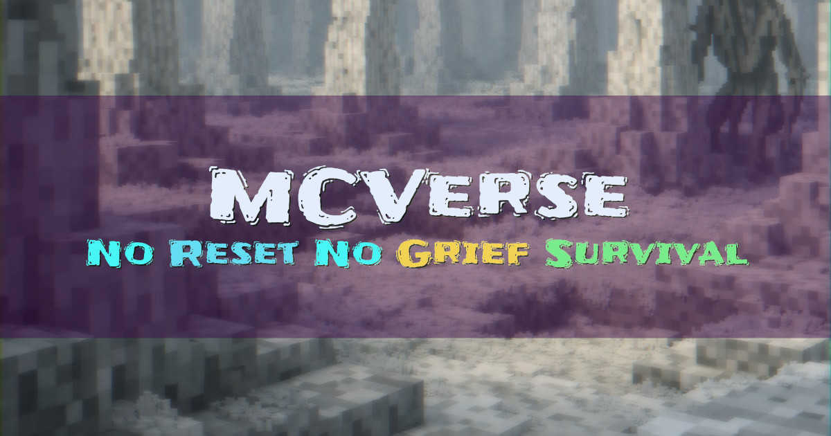 Banner for MCVerse No Reset No Grief Survival SMP (mcverse.city)