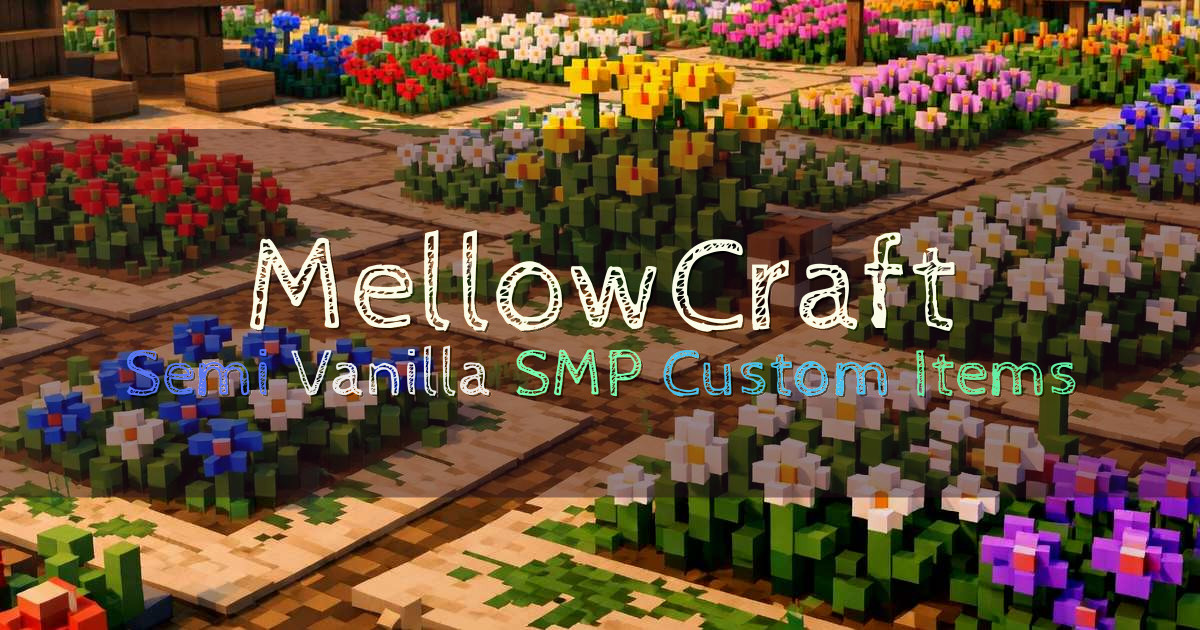 Banner for MellowCraft Semi Vanilla SMP with Custom Items (mcs.mellowcraft.org)