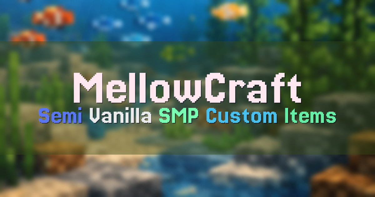 Banner for MellowCraft Semi Vanilla SMP with Custom Items (mcs.mellowcraft.org)