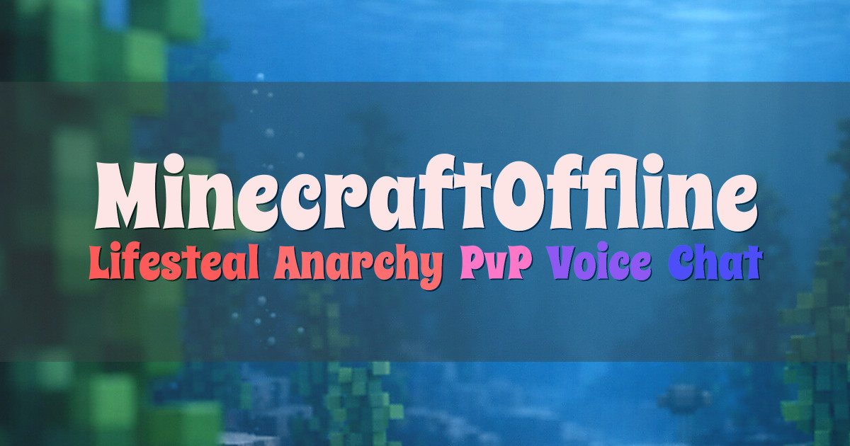 Banner for MinecraftOffline Lifesteal Anarchy with Bounties and Voice (minecraftoffline.net)