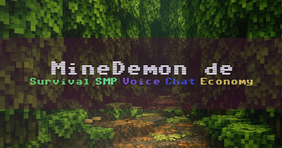 Banner for MineDemon.de Deutschsprachiger Survival SMP mit Voice Chat (minedemon.de)