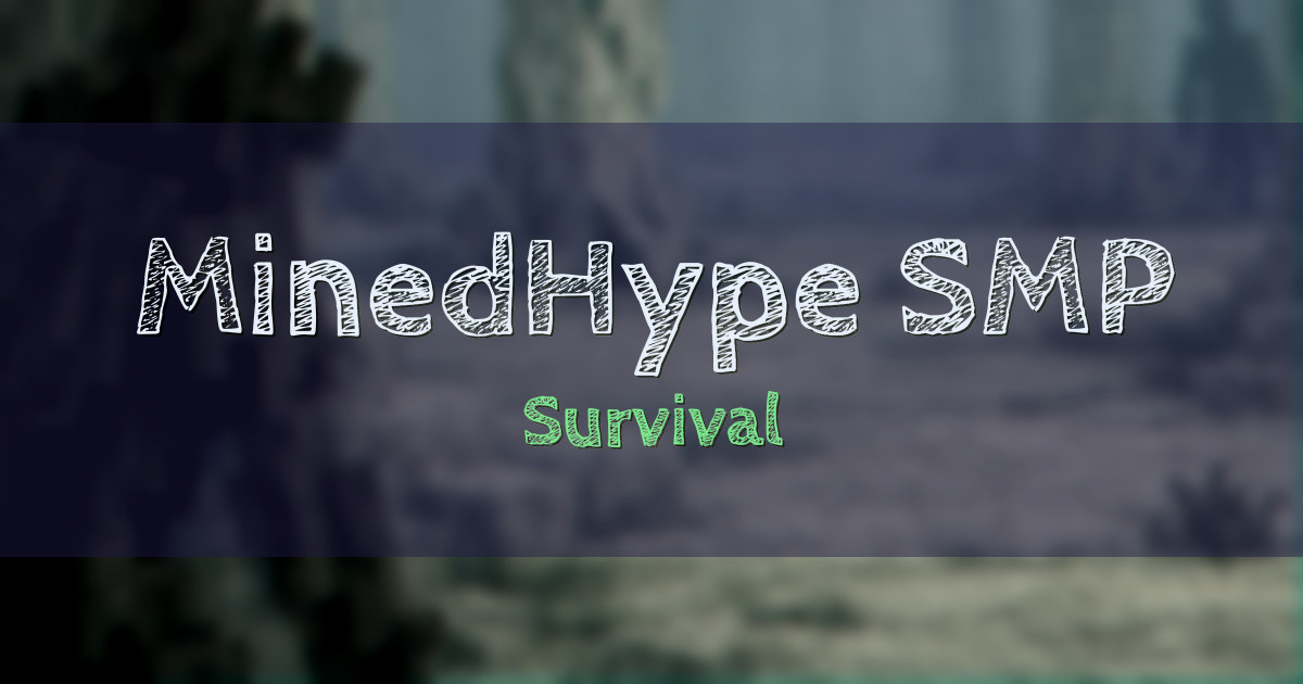 Banner for MinedHype SMP Survival