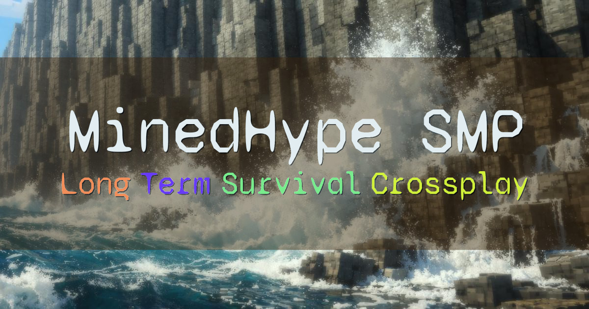 Banner for MinedHype SMP Long Term Vanilla Survival Crossplay (play.minedhype.com)