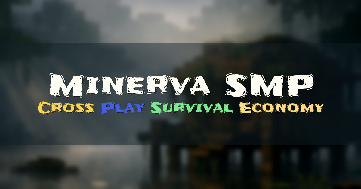 Banner for Minerva SMP Cross Play Survival Economy (minervasmp.com)