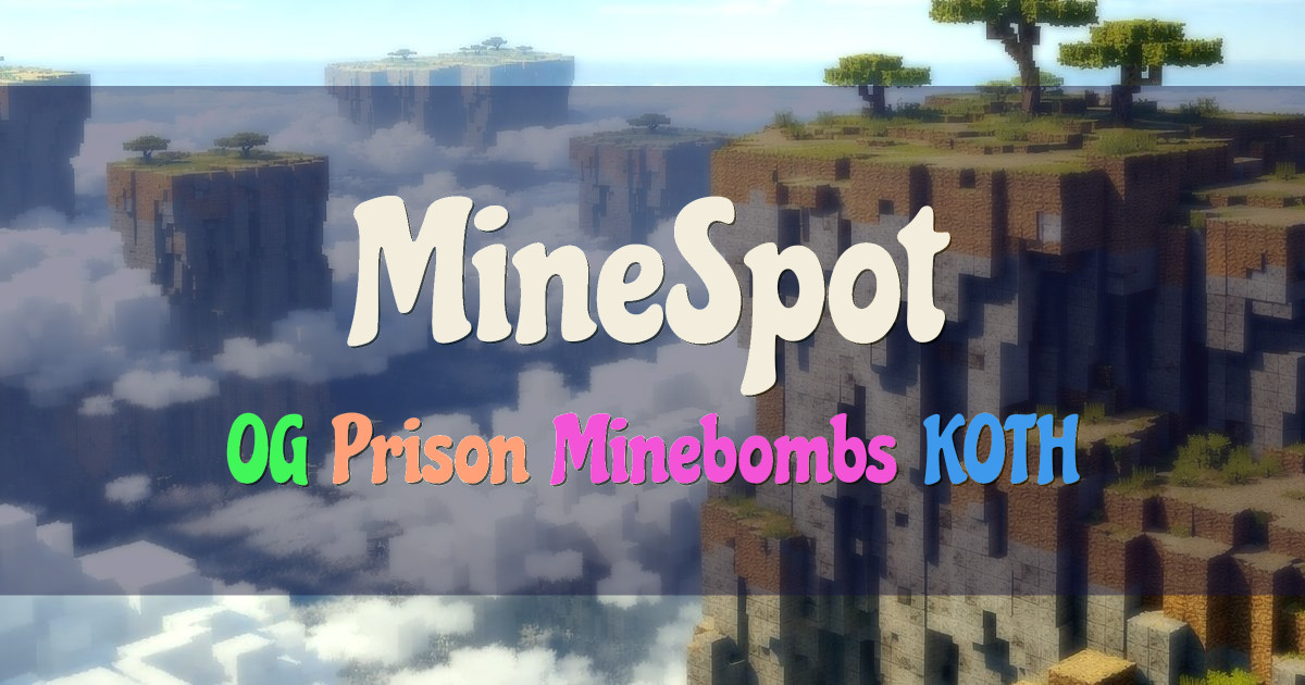 Banner for MineSpot OG Prison With Minebombs and KOTH (play.minespot.org)