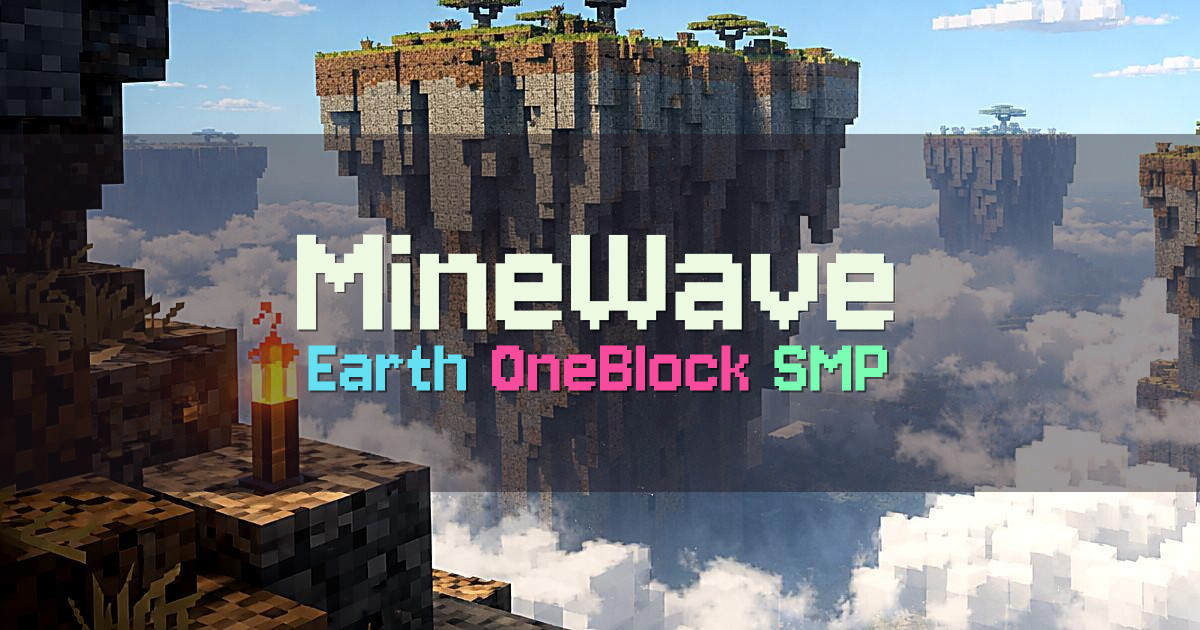 Banner for MineWave Earth and OneBlock Server (minewave.net)