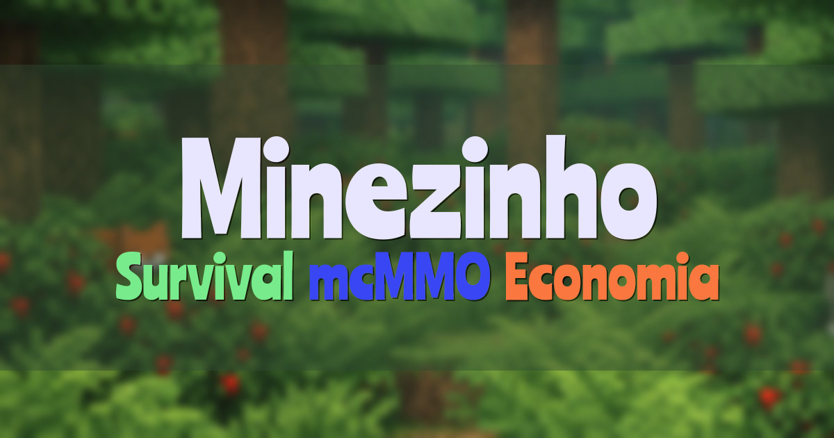 Banner for Minezinho Survival com mcMMO e Economia (jogar.minezinho.com)