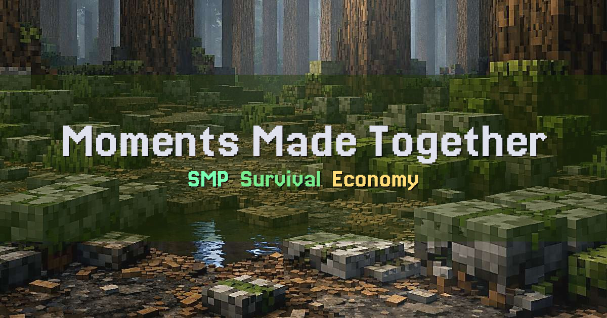 Banner for Moments Made Together Philippines SMP (mm.lets.game)